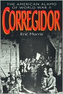 Corregidor: The American Alamo of World War II