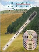 Complete Irish Tinwhistle Tunebook