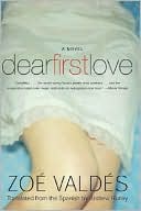 Dear First Love: A Novel