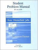 Student Problem Manual for Use with Corporate Finance