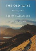 The Old Ways by Robert Macfarlane: Audiobook Cover