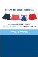 12th Annual Writer's Digest Short Short Story Competition Compilation by Writer's Digest Editors: NOOK Book Cover