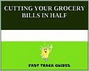 download CUTTING YOUR GROCERY BILLS IN HALF book