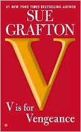 V Is for Vengeance (Kinsey Millhone Series #22) by Sue Grafton: Book Cover