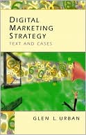 Digital Marketing Strategy: Text and Cases