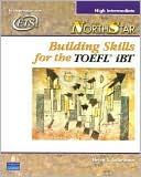 NorthStar: Building Skills for the TOEFL® iBT, High-Intermediate Student Book