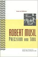 Robert Musil: Precision and Soul, Essays and Addresses