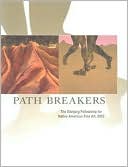 Path Breakers: The Eiteljorg Fellowship for Native American Fine Art 2003