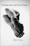 The Body, Dance And Cultural Theory
