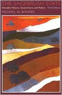The Sagebrush State, 3rd Edition: Nevada's History, Government, And Politics
