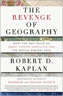 download The Revenge of Geography : What the Map Tells Us About Coming Conflicts and the Battle Against Fate book