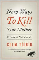 download New Ways to Kill Your Mother : Writers and Their Families book