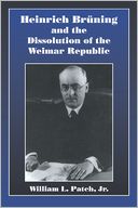 download Heinrich Bruning and the Dissolution of the Weimar Republic book