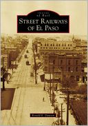 download Street Railways of El Paso, TX (Images of Rail Series) book