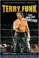 download Terry Funk : More than Just Hardcore book