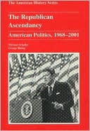 Republican Ascendancy: American Politics, 1968-2001