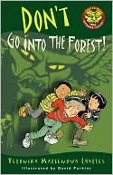 Don't Go Into the Forest!