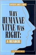 Why Humanae Vitae Was Right: A Reader