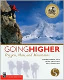 Going Higher: Oxygen, Man, and Mountains