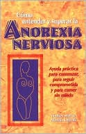 Como entender y superar la Anorexia Nervosa