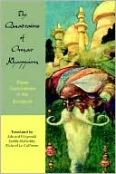 The Quatrains Of Omar Khayyam
