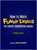 How to Write Funny Lyrics