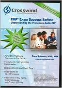 PMP Exam Sucess Series: Unterstanding the Processes, Version 3.0