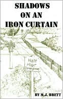 Shadows on an Iron Curtain