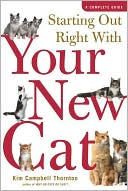 Starting out Right with Your New Cat: A Complete Guide