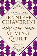 The Giving Quilt (Elm Creek Quilts Series #20) by Jennifer Chiaverini: Book Cover