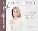 Love Isn't Supposed to Hurt by Christi Paul: CD Audiobook Cover