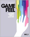 download Game Feel : A Game Designer's Guide to Virtual Sensation book