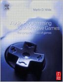 download Audio Programming for Interactive Games : The Computer Music of Games book