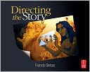 Directing the Story by Francis Glebas: Book Cover
