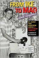 From Ike to Mao and Beyond: My Journey from Mainstream America to Revolutionary Communist