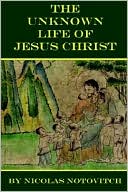 Unknown Life of Jesus