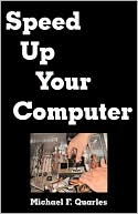 Speed up Your Computer: Upgrade Hardware, Optimize Your PC, Even Boot up Faster!