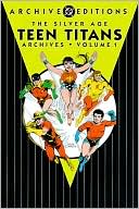 The Silver Age Teen Titans Archives Volume 1