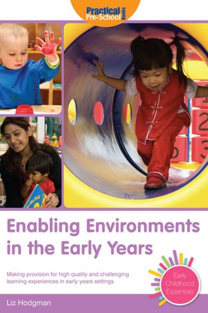 Enabling Environments in the Early Years