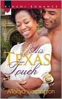 His Texas Touch (Harlequin Kimani Romance Series #294) by AlTonya Washington: NOOK Book Cover