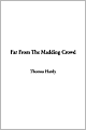 Far from the Madding Crowd
