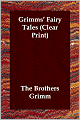 Grimms' Fairy Tales (Clear Print)