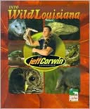Into Wild Louisiana