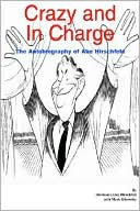 Crazy and in Charge: The Autobiography of Abe Hirschfeld