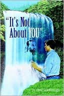 It's Not about You
