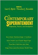 The Contemporary Superintendent: Preparation, Practice, and Development