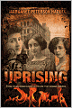 Uprising: Three Young Women Caught in the Fire That Changed America
