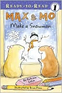 Max and Mo Make a Snowman