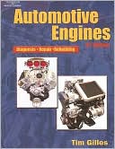 Automotive Engines: Diagnosis, Repair, Rebuilding