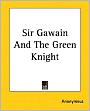Sir Gawain And The Green Knight